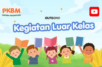 Outbound PKBM Lentera Nusantara Kepanjen